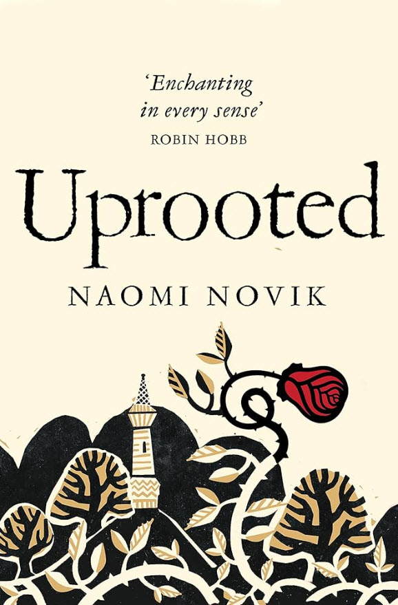 Uprooted: A Novel